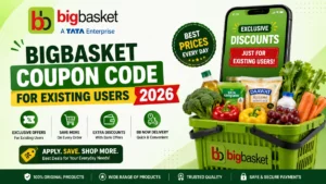 BigBasket Coupon Code for Existing Users 2026: Latest Deals, Cashback & Grocery Savings