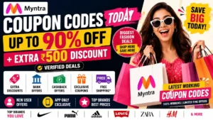 Myntra Coupon Codes: Up to 90% Off + Extra ₹500 Discount