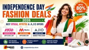 Independence Day Fashion Deals 2026: Best Nykaa, Myntra & AJIO Offers